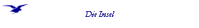  Die Insel 