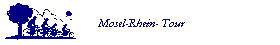 Mosel-Rhein- Tour