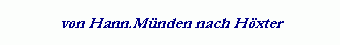 von Hann.M�nden nach H�xter